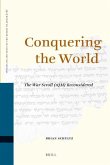 Conquering the World: The War Scroll (1qm) Reconsidered