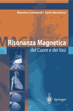 Risonanza Magnetica del Cuore E Dei Vasi - Lombardi, Massimo / Bartolozzi, Carlo (Hgg.)