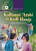 Kallimni 'Arabi Fi Kull Haaga