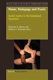 Power, Pedagogy and PRAXIS