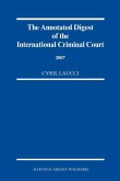 The Annotated Digest of the International Criminal Court, 2007