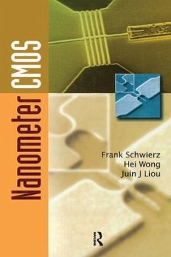 Nanometer CMOS - Liou, Juin J; Schwierz, Frank; Wong, Hei