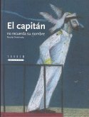 El Capitan No Recuerda Su Nombre