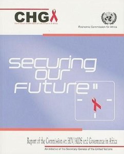 Securing Our Future: Report of the Commission on HIV/AIDS and Governance in Africa