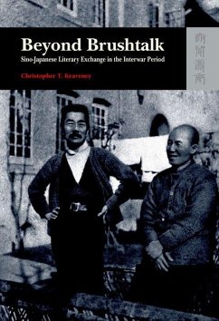 Cover Beyond Brushtalk: Sino-Japanese Literary Exchange in the Interwar Period