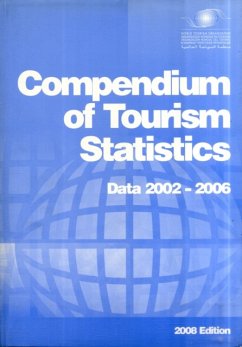 Compendium of Tourism Statistics: 28th Edition, 2008 - World Tourism Organization