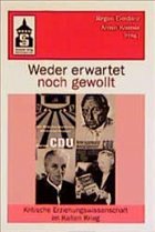 'Weder erwartet noch gewollt' - Eierdanz, Jürgen / Kremer, Armin (Hgg.)