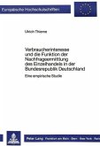 Verbraucherinteresse und die Funktion der Nachfrageermittlung des Einzelhandels in der Bundesrepublik Deutschland