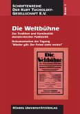 Die Weltbühne. Zur Tradition und Kontinuität demokratischer Publizistik