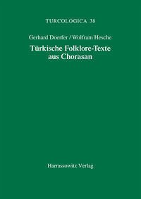 Türkische Folklore-Texte aus Chorasan - Doerfer, Gerhard; Hesche, Wolfram