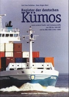 Register der deutschen Kümos sowie anderer Fracht- und Containerschiffe von 500 bis 1600 BRT und bis BRZ 5000 (1945-1999), 2 Bde.