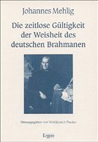 Cover Die zeitlose Gültigkeit der Weisheit des deutschen Brahmanen
