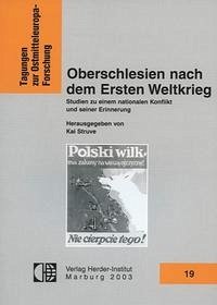 Oberschlesien nach dem Ersten Weltkrieg - Struve, Kai (Hrsg.).