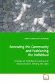 Renewing the Community and Fashioning the Individual