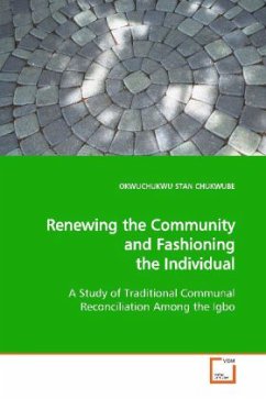 Renewing the Community and Fashioning the Individual - Chukwube, Okwuchukwu St.