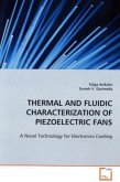 THERMAL AND FLUIDIC CHARACTERIZATION OF PIEZOELECTRIC FANS