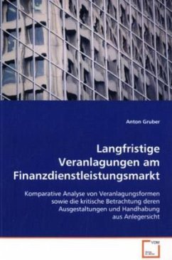 Langfristige Veranlagungen am Finanzdienstleistungsmarkt - Gruber, Anton