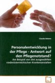 Personalentwicklung in der Pflege - Antwort auf den Pflegenotstand?