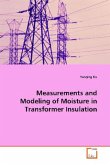 Measurements and Modeling of Moisture in Transformer Insulation