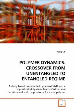 POLYMER DYNAMICS: CROSSOVER FROM UNENTANGLED TO ENTANGLED REGIME - Lin, Heng