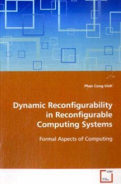 Dynamic Reconfigurability in Reconfigurable Computing Systems - Cong-Vinh, Phan
