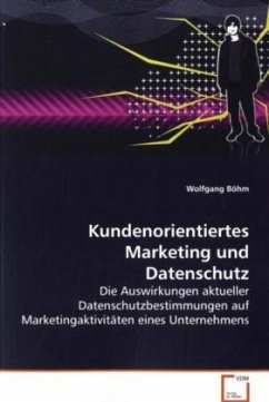 Kundenorientiertes Marketing und Datenschutz - Böhm, Wolfgang
