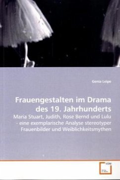 Frauengestalten im Drama des 19. Jahrhunderts - Leipe, Genia