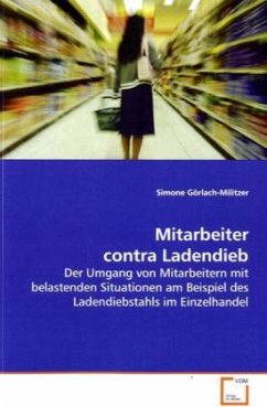 Mitarbeiter contra Ladendieb - Görlach-Militzer, Simone