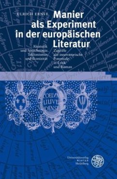 Manier als Experiment in der europäischen Literatur - Ernst, Ulrich