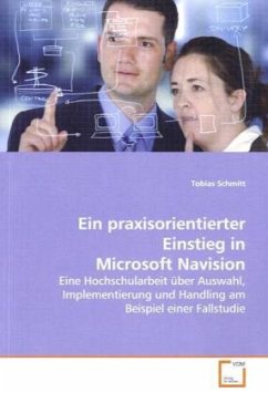 Ein praxisorientierter Einstieg in Microsoft Navision - Schmid, Tobias