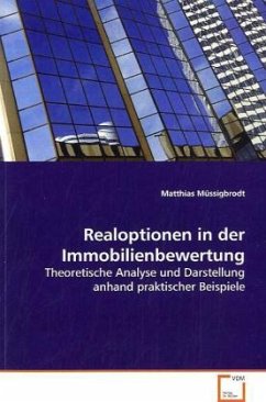 Realoptionen in der Immobilienbewertung - Müssigbrodt, Matthias