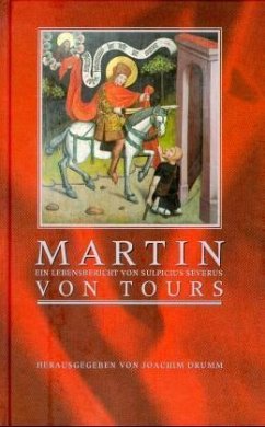 Martin von Tours - Sulpicius Severus