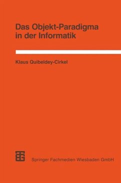 Das Objekt-Paradigma in der Informatik - Quibeldey-Cirkel, Klaus