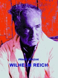 Wilhelm Reich - Ferzak, Franz X