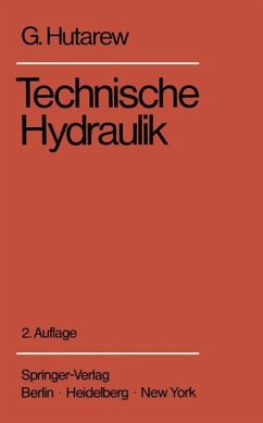 Einführung in die Technische Hydraulik - Hutarew, Georg