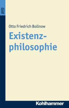 Existenzphilosophie - Bollnow, Otto Friedrich