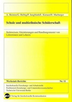 Schule und multiethnische Schülerschaft - Heintze, Andreas; Helbig, Gisela; Jungbluth, Paul; Kienast, Eckhard; Marburger, Helga