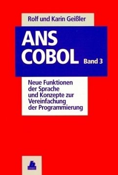 Neue Funktionen der Sprache und Konzepte zur Vereinfachung der Programmierung / ANS COBOL 3