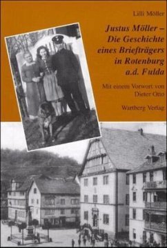 Cover Justus Möller, Die Geschichte eines Briefträgers in Rotenburg a. d. Fulda