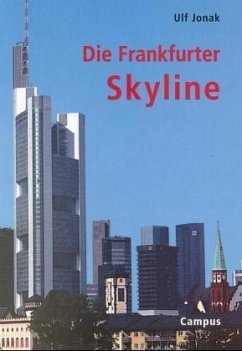 Die Frankfurter Skyline - Jonak, Ulf