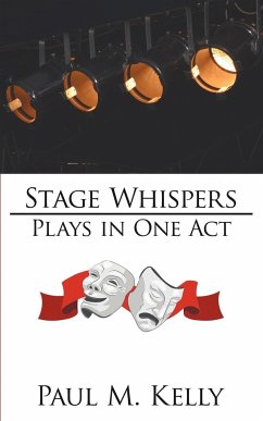 Stage Whispers - Kelly, Paul M.