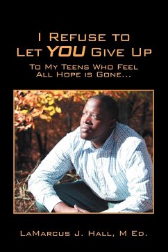 I Refuse to Let You Give Up - Hall M. Ed, Lamarcus J.