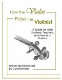 How the Violin Plays the Violinist