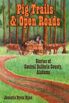 Pig Trails and Open Roads - Ryan, Jeanette Dyess