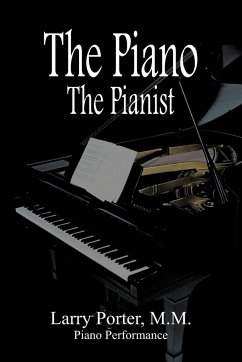 The Piano The Pianist - M. M. Piano Performance, Larry Porter