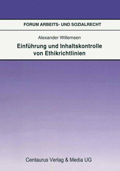 Einführung und Inhaltskontrolle von Ethikrichtlinien - Willemsen, Alexander