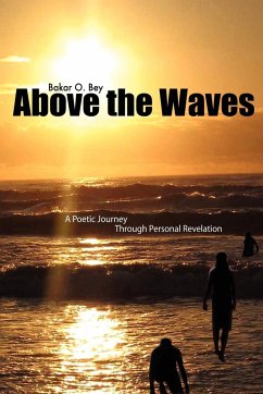 Above the Waves - Bey, Bakar O.