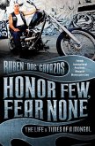 Honor Few, Fear None