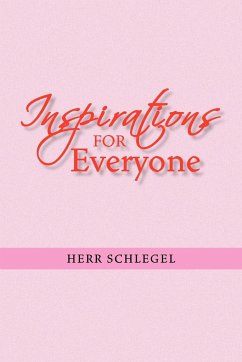 Inspirations for Everyone - Schlegel, Herr