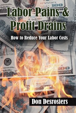 Labor Pains & Profits Drains